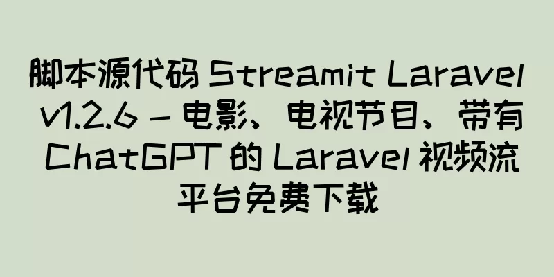 脚本源代码 Streamit Laravel v1.2.6 - 电影、电视节目、带有 ChatGPT 的 Laravel 视频流平台免费下载