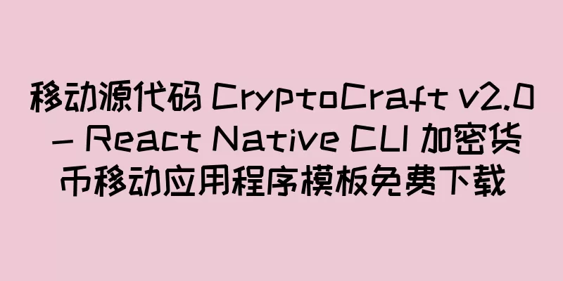 移动源代码 CryptoCraft v2.0 - React Native CLI 加密货币移动应用程序模板免费下载