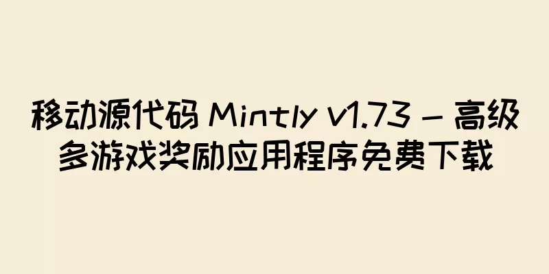 移动源代码 Mintly v1.73 - 高级多游戏奖励应用程序免费下载