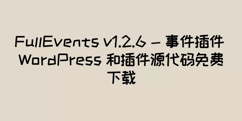 FullEvents v1.2.6 - 事件插件 WordPress 和插件源代码免费下载