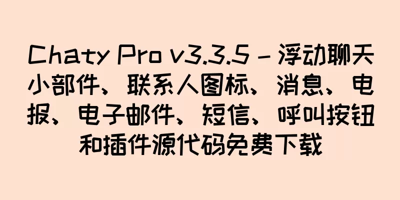 Chaty Pro v3.3.5 – 浮动聊天小部件、联系人图标、消息、电报、电子邮件、短信、呼叫按钮和插件源代码免费下载