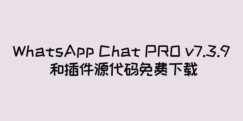 WhatsApp Chat PRO v7.3.9 和插件源代码免费下载
