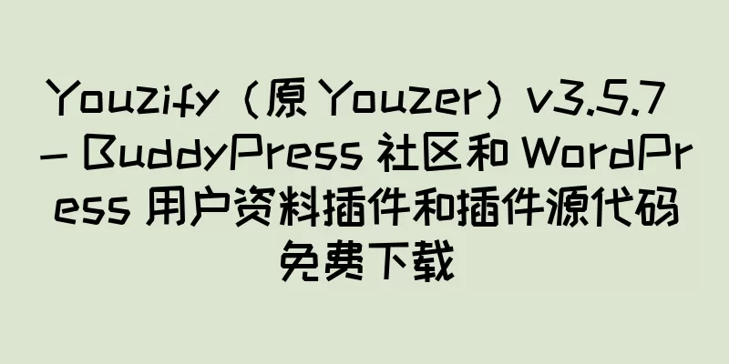 Youzify（原 Youzer）v3.5.7 - BuddyPress 社区和 WordPress 用户资料插件和插件源代码免费下载