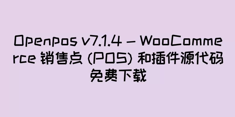 Openpos v7.1.4 - WooCommerce 销售点 (POS) 和插件源代码免费下载