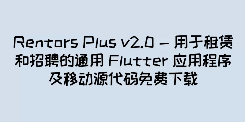 Rentors Plus v2.0 - 用于租赁和招聘的通用 Flutter 应用程序及移动源代码免费下载