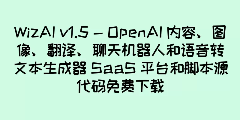 WizAI v1.5 - OpenAI 内容、图像、翻译、聊天机器人和语音转文本生成器 SaaS 平台和脚本源代码免费下载