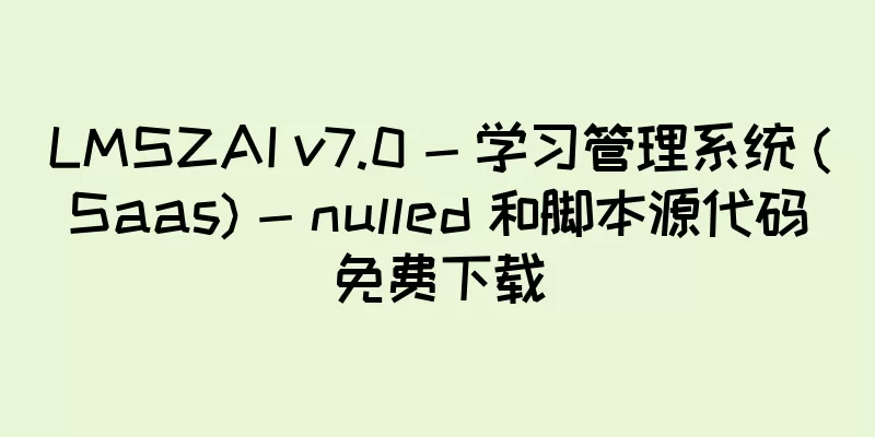 LMSZAI v7.0 - 学习管理系统 (Saas) - nulled 和脚本源代码免费下载