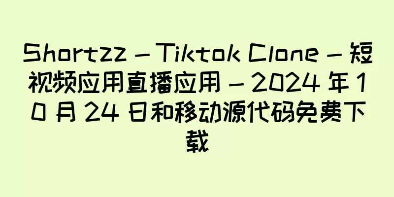 Shortzz - Tiktok Clone - 短视频应用直播应用 - 2024 年 10 月 24 日和移动源代码免费下载
