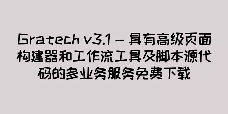 Gratech v3.1 - 具有高级页面构建器和工作流工具及脚本源代码的多业务服务免费下载