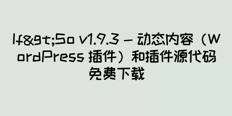 If>So v1.9.3 - 动态内容（WordPress 插件）和插件源代码免费下载
