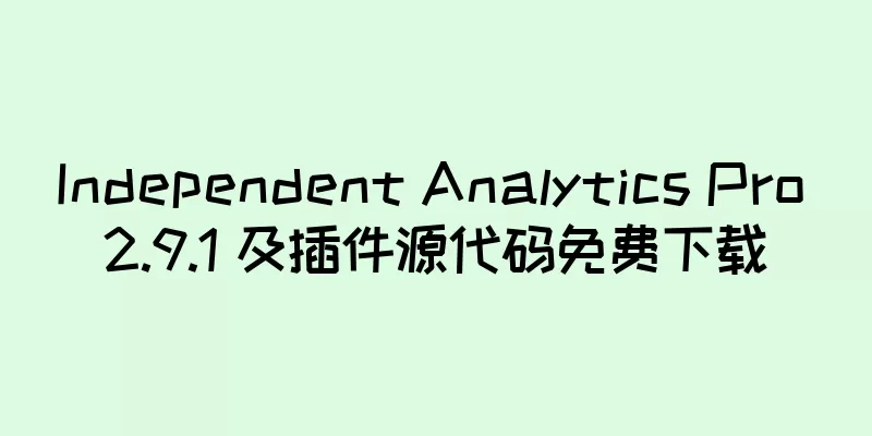 Independent Analytics Pro 2.9.1 及插件源代码免费下载