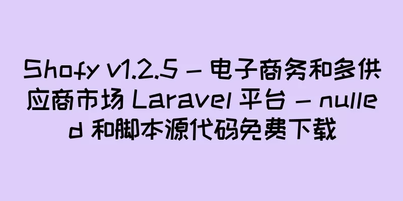Shofy v1.2.5 - 电子商务和多供应商市场 Laravel 平台 - nulled 和脚本源代码免费下载