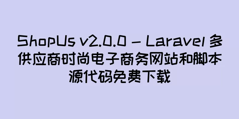 ShopUs v2.0.0 - Laravel 多供应商时尚电子商务网站和脚本源代码免费下载