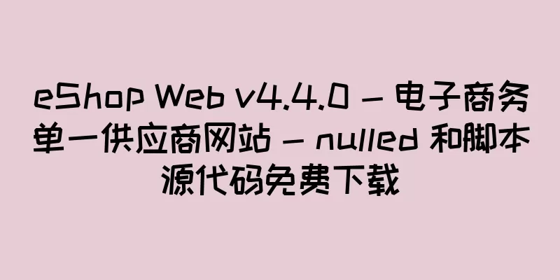 eShop Web v4.4.0 - 电子商务单一供应商网站 - nulled 和脚本源代码免费下载