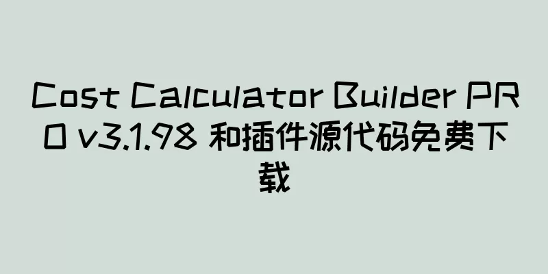 Cost Calculator Builder PRO v3.1.98 和插件源代码免费下载