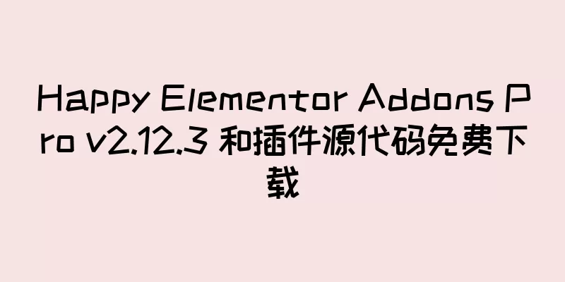 Happy Elementor Addons Pro v2.12.3 和插件源代码免费下载