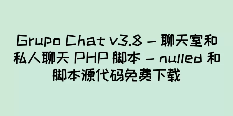 Grupo Chat v3.8 - 聊天室和私人聊天 PHP 脚本 - nulled 和脚本源代码免费下载