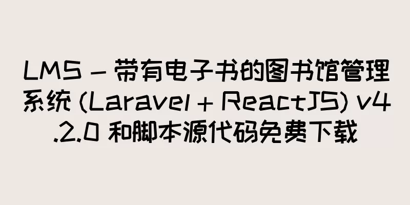 LMS - 带有电子书的图书馆管理系统 (Laravel + ReactJS) v4.2.0 和脚本源代码免费下载
