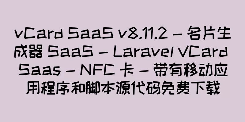 vCard SaaS v8.11.2 - 名片生成器 SaaS - Laravel VCard Saas - NFC 卡 - 带有移动应用程序和脚本源代码免费下载