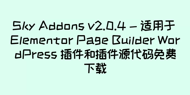 Sky Addons v2.0.4 - 适用于 Elementor Page Builder WordPress 插件和插件源代码免费下载