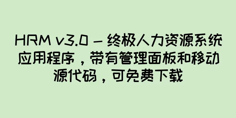 HRM v3.0 - 终极人力资源系统应用程序，带有管理面板和移动源代码，可免费下载