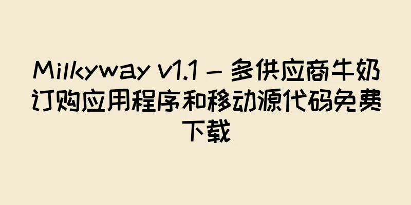 Milkyway v1.1 - 多供应商牛奶订购应用程序和移动源代码免费下载