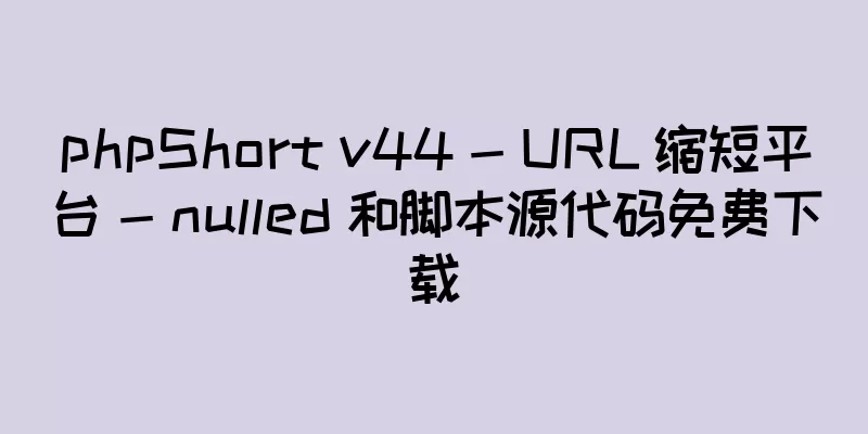 phpShort v44 - URL 缩短平台 - nulled 和脚本源代码免费下载