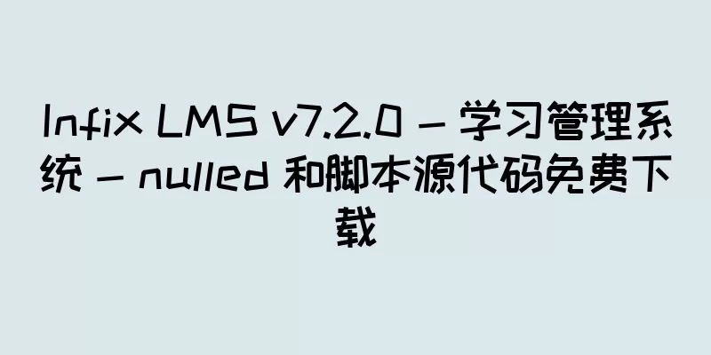 Infix LMS v7.2.0 - 学习管理系统 - nulled 和脚本源代码免费下载