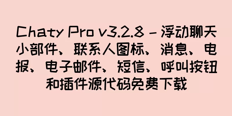Chaty Pro v3.2.8 – 浮动聊天小部件、联系人图标、消息、电报、电子邮件、短信、呼叫按钮和插件源代码免费下载