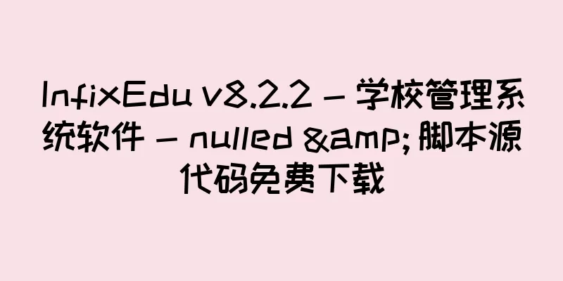 InfixEdu v8.2.2 - 学校管理系统软件 - nulled & 脚本源代码免费下载