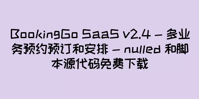BookingGo SaaS v2.4 - 多业务预约预订和安排 - nulled 和脚本源代码免费下载