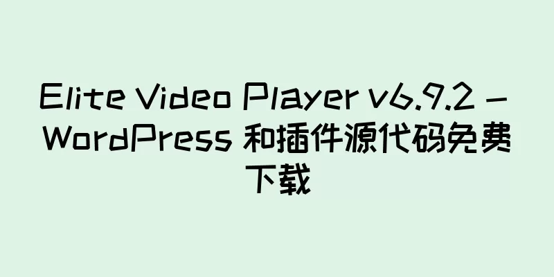 Elite Video Player v6.9.2 - WordPress 和插件源代码免费下载