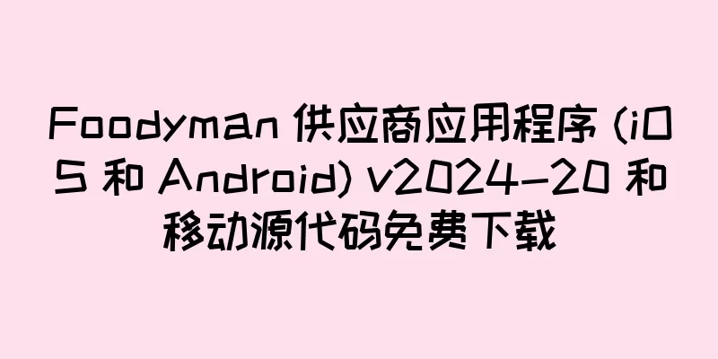 Foodyman 供应商应用程序 (iOS 和 Android) v2024-20 和移动源代码免费下载