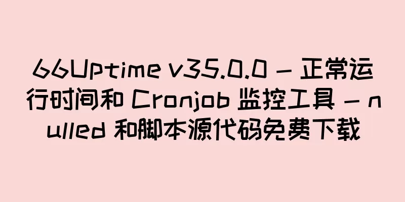 66Uptime v35.0.0 - 正常运行时间和 Cronjob 监控工具 - nulled 和脚本源代码免费下载