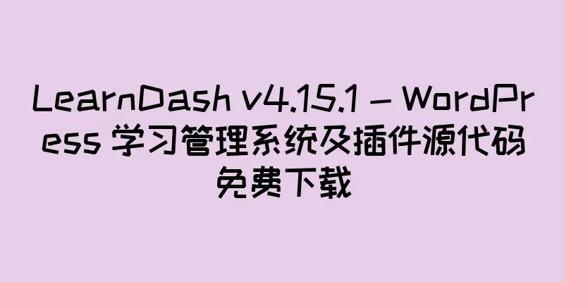LearnDash v4.15.1 - WordPress 学习管理系统及插件源代码免费下载