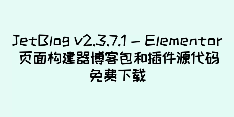 JetBlog v2.3.7.1 - Elementor 页面构建器博客包和插件源代码免费下载