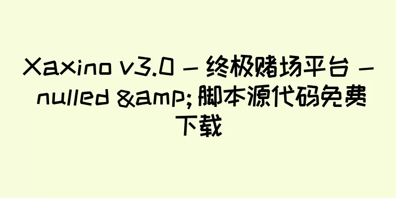 Xaxino v3.0 - 终极赌场平台 - nulled & 脚本源代码免费下载