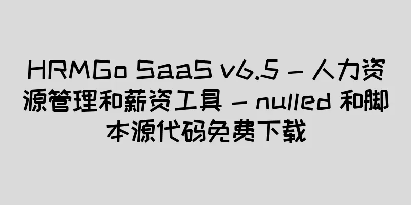 HRMGo SaaS v6.5 - 人力资源管理和薪资工具 - nulled 和脚本源代码免费下载