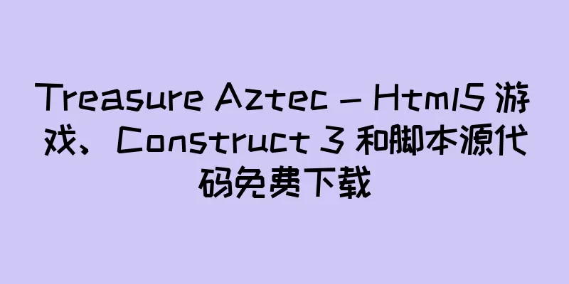 Treasure Aztec - Html5 游戏、Construct 3 和脚本源代码免费下载
