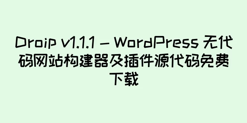 Droip v1.1.1 - WordPress 无代码网站构建器及插件源代码免费下载