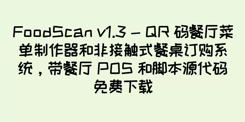 FoodScan v1.3 - QR 码餐厅菜单制作器和非接触式餐桌订购系统，带餐厅 POS 和脚本源代码免费下载