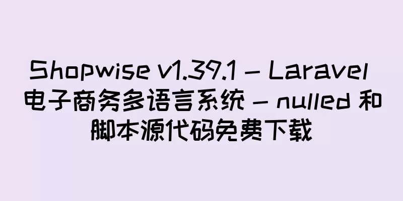 Shopwise v1.39.1 - Laravel 电子商务多语言系统 - nulled 和脚本源代码免费下载