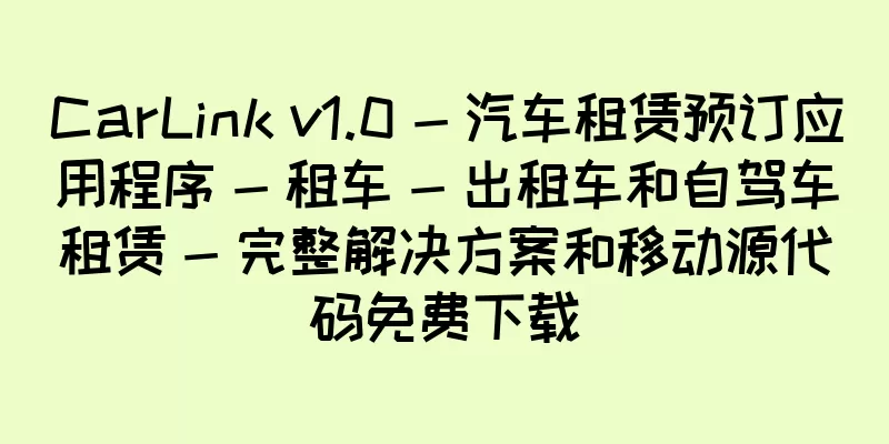 CarLink v1.0 - 汽车租赁预订应用程序 - 租车 - 出租车和自驾车租赁 - 完整解决方案和移动源代码免费下载