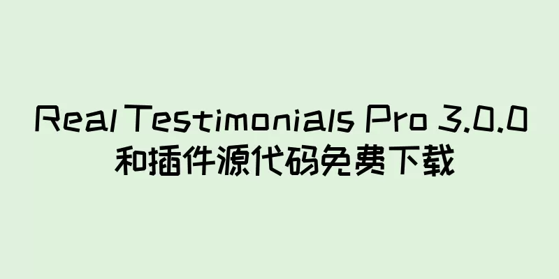 Real Testimonials Pro 3.0.0 和插件源代码免费下载