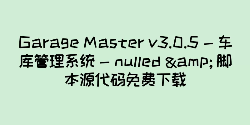 Garage Master v3.0.5 - 车库管理系统 - nulled & 脚本源代码免费下载