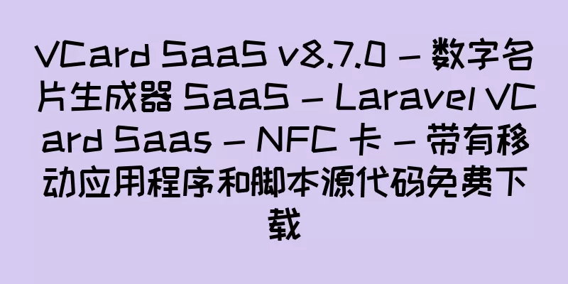 VCard SaaS v8.7.0 - 数字名片生成器 SaaS - Laravel VCard Saas - NFC 卡 - 带有移动应用程序和脚本源代码免费下载