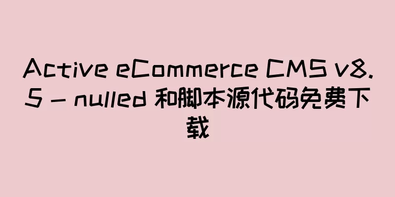 Active eCommerce CMS v8.5 - nulled 和脚本源代码免费下载